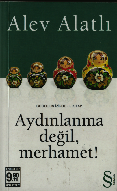 Aydınlanma Değil Merhamet Gogol'un İzinde 1. Kitap