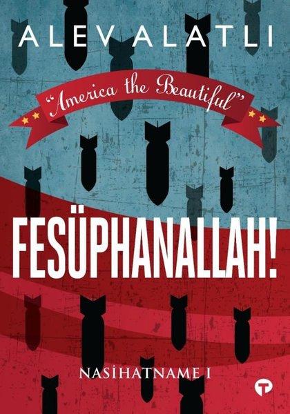 Fesüphanallah America the Beatiful Nasihatname 1