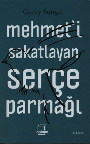 Mehmeti Sakatlayan Serçe Parmağı