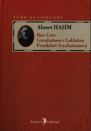 Bize Göre, Gurabahane-i Laklakan, Frankfurt Seyahatnamesi