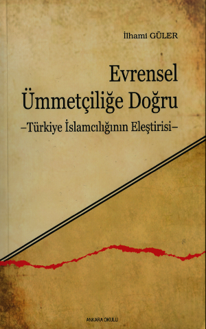 Evrensel Ümmetçiliğe Doğru