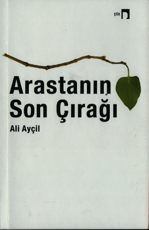 Arastanın Son Çırağı