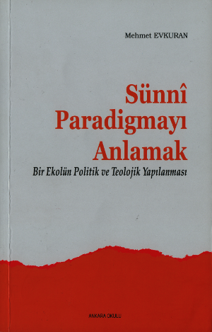 Sünni Paradigmayı Anlamak