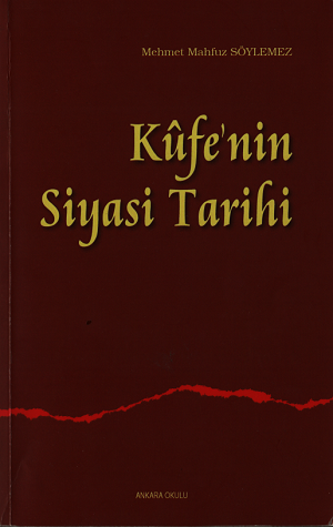 Kûfe'nin Siyasi Tarihi