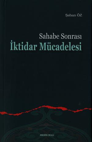 Sahabe Sonrası İktidar Mücadelesi
