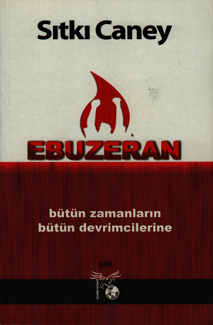 Ebu Zeran Bütün Zamanların Bütün Devrimcilerine