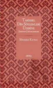 Tarihsel Din Söylemleri Üzerine Zihniyet Çözümlemeleri