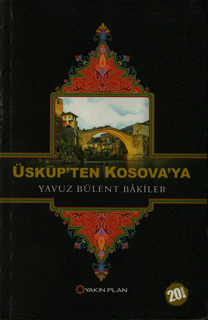 Üsküp'ten Kosova'ya